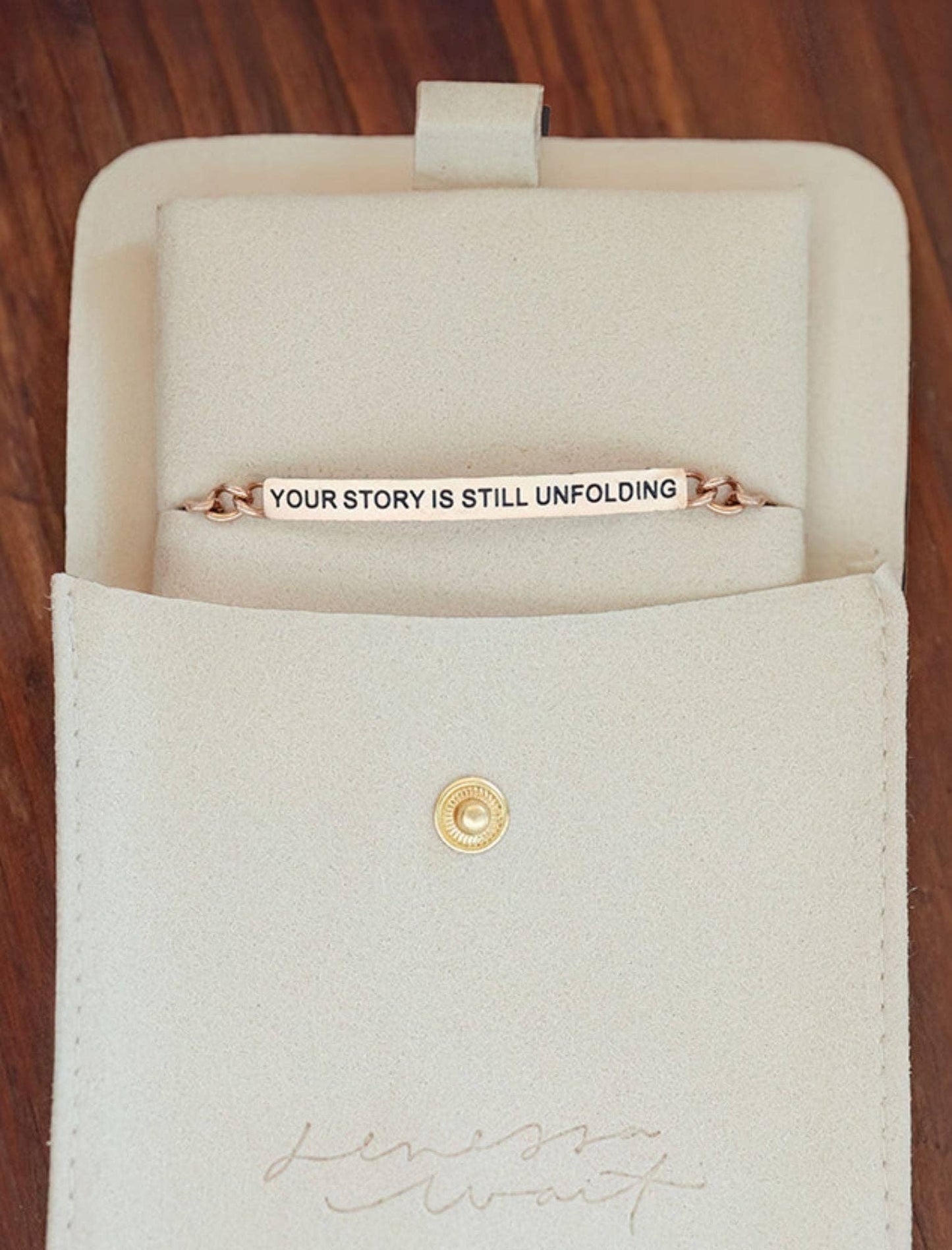 YOUR STORY IS STILL UNFOLDING BRACELET