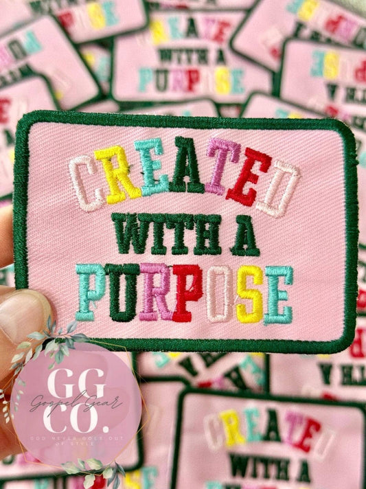 Created With A Purpose Embroidered Patch